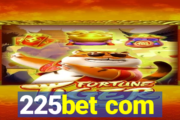 225bet com